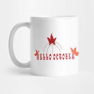 HELLO OCTOBER Mug